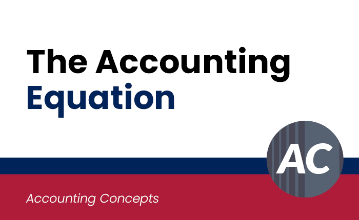 The Accounting Equation