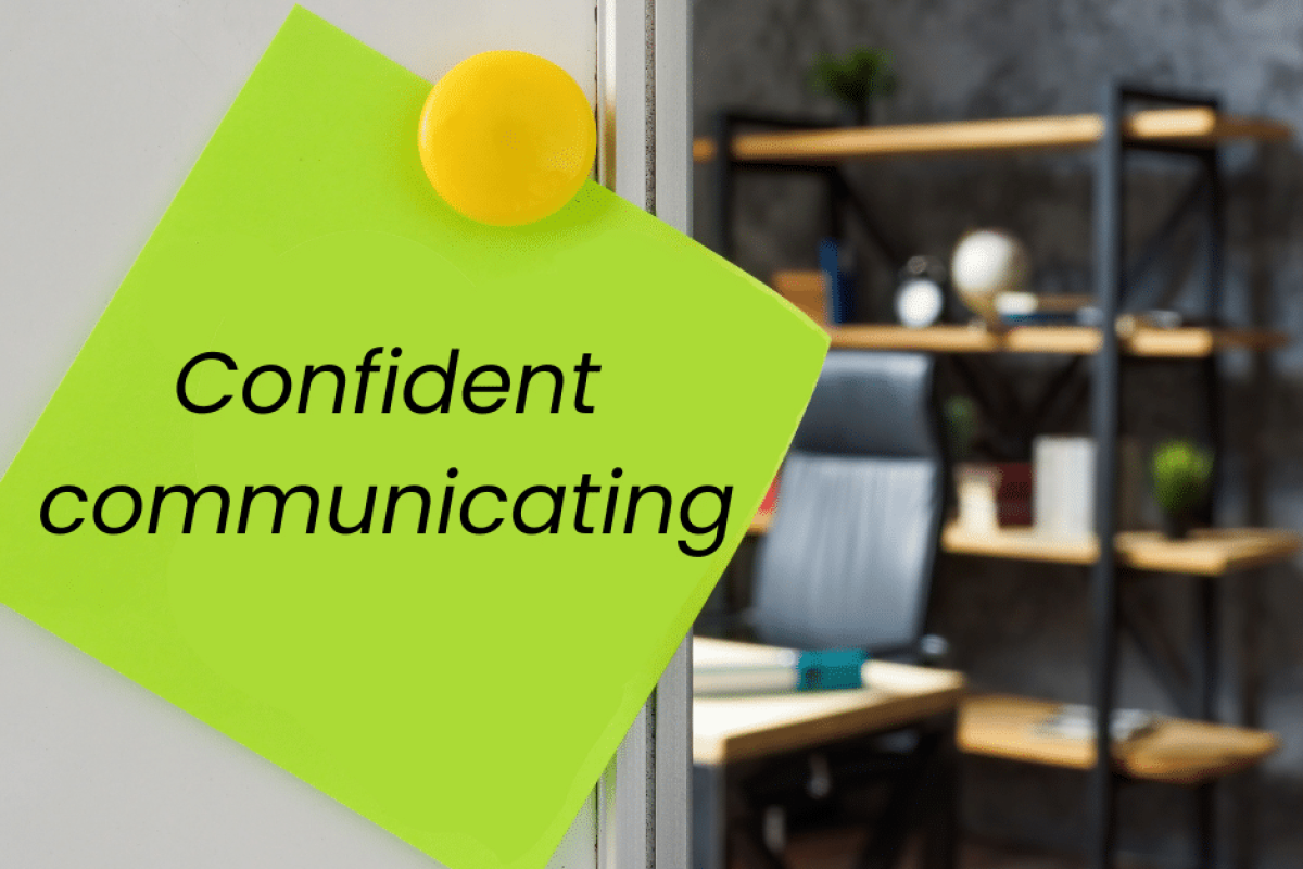 Confident communicating
