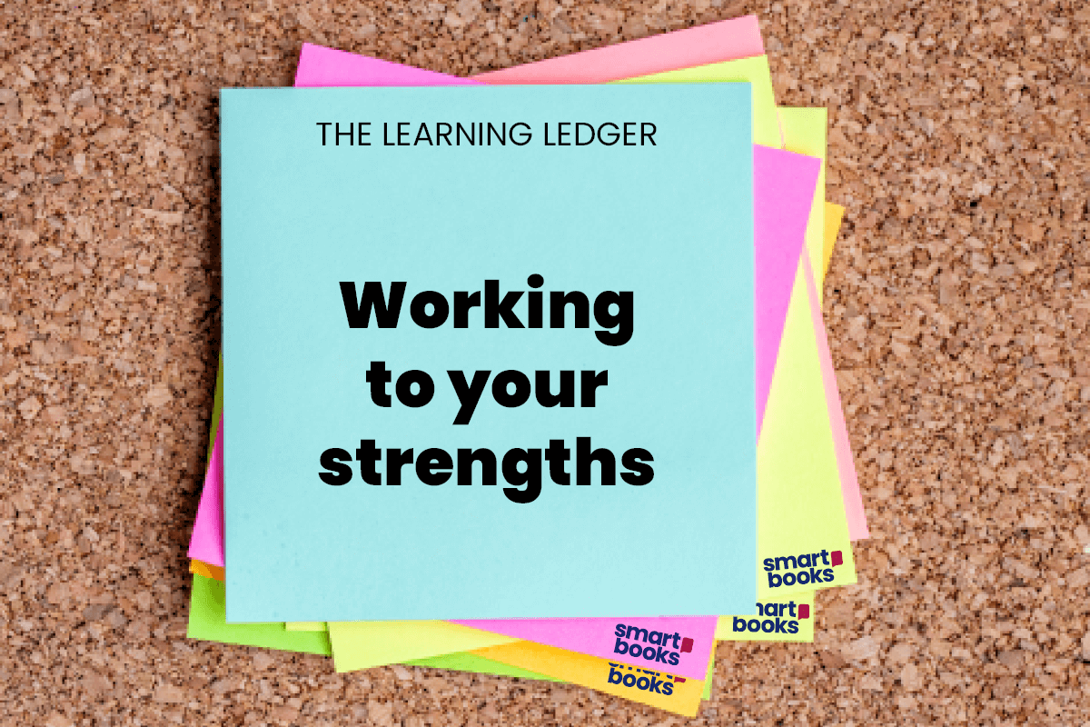 Learning ledger - working to your strengths(1)